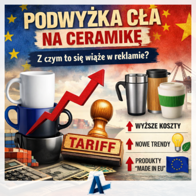 Podwyżka cła na ceramikę. Z czym to się wiąże w reklamie?