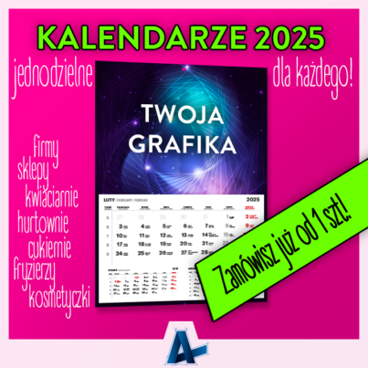 Kalendarze jednodzielne dla każdego – ostatni moment na zamówienie